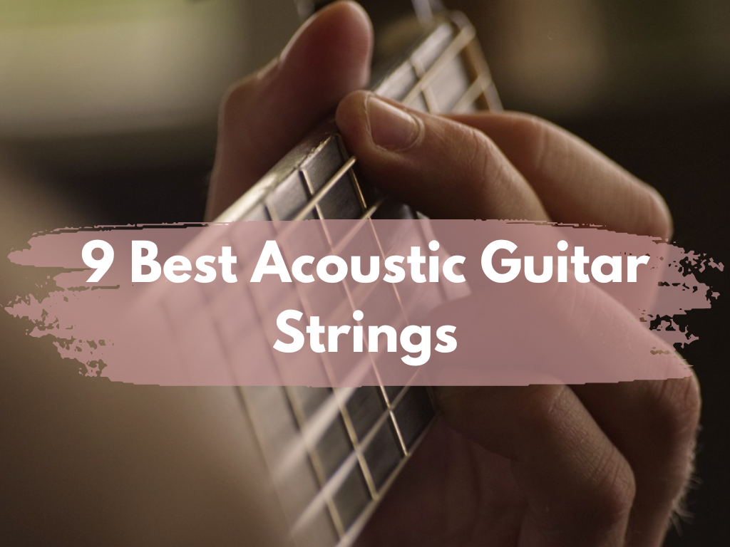 BEST Acoustic Guitar Strings