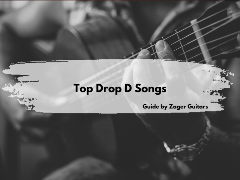 Top Drop D Songs A Guide By Zager Zager Guitar Blog