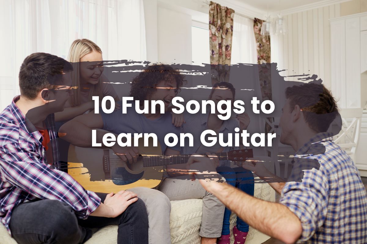 Fun Songs to Learn on Guitar