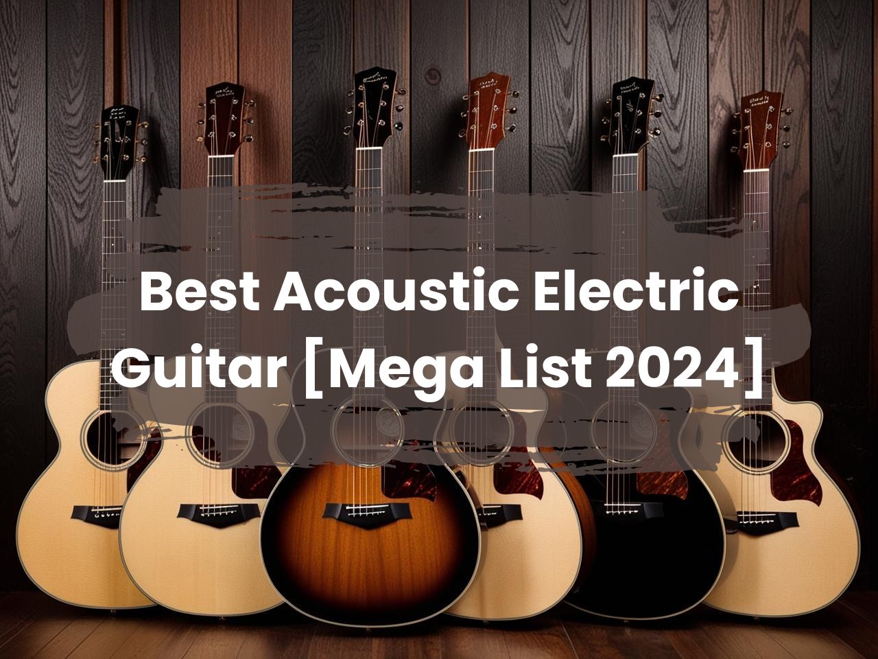 Best Acoustic Electric Guitar